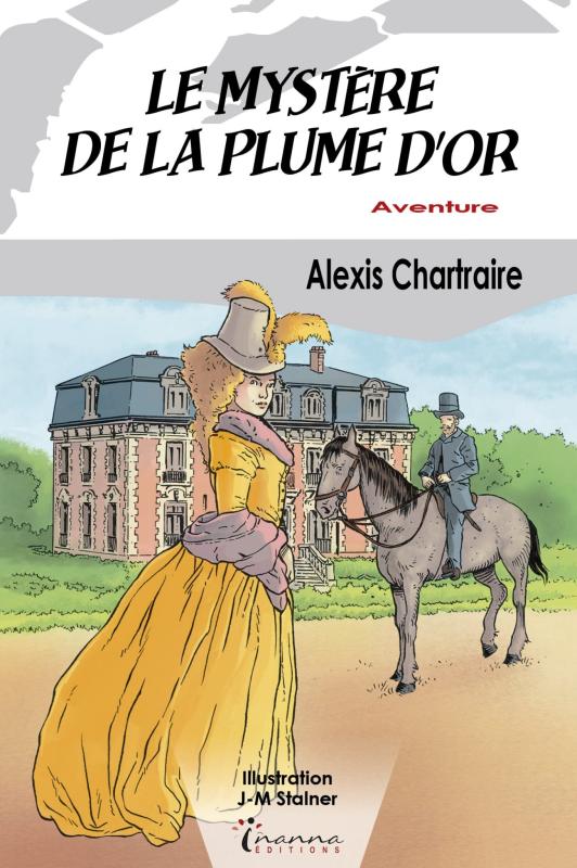 Alexis Chartraire Livres Alexis Chartraire Le secret de la plume d'or custom text
